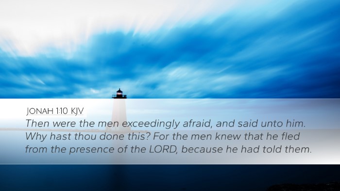 Jonah 1:10 Bible Commentary