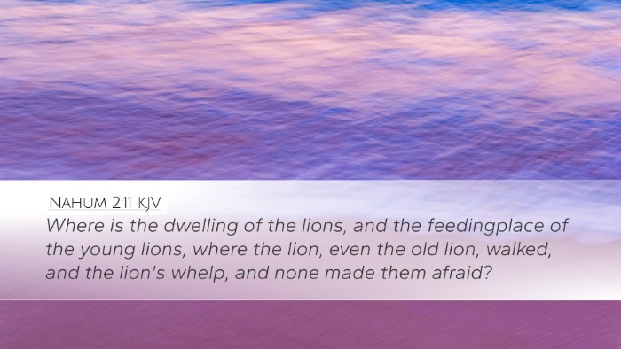 Nahum 2:11 Bible Commentary