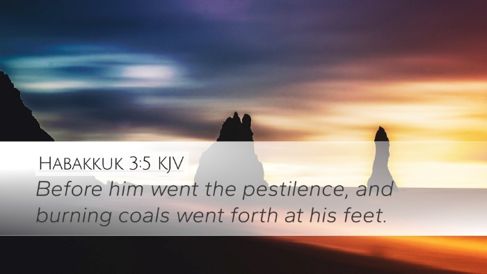 Habakkuk 3:5 Bible Commentary