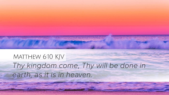 Matthew 6:10 Bible Commentary