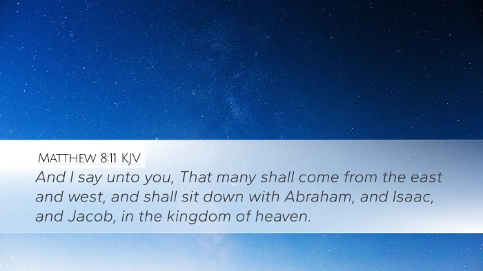 Matthew 8:11 Bible Commentary