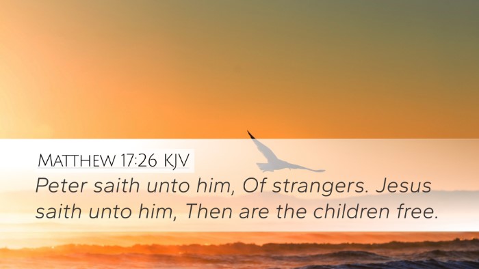 Matthew 17:26 Bible Commentary