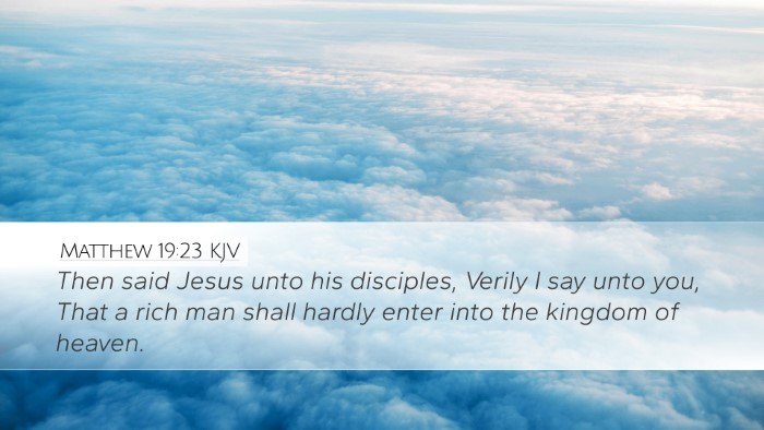 Matthew 19:23 Bible Commentary