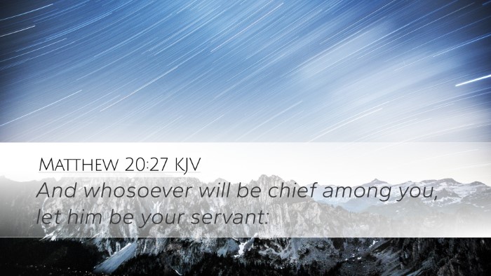 Matthew 20:27 Bible Commentary