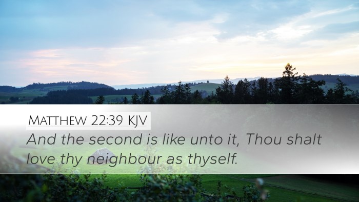 Matthew 22:39 Bible Commentary