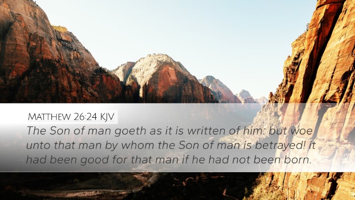 Matthew 26:24 Bible Commentary