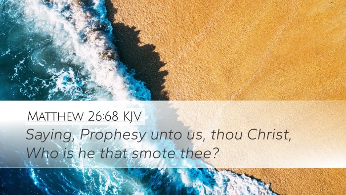 Matthew 26:68 Bible Commentary