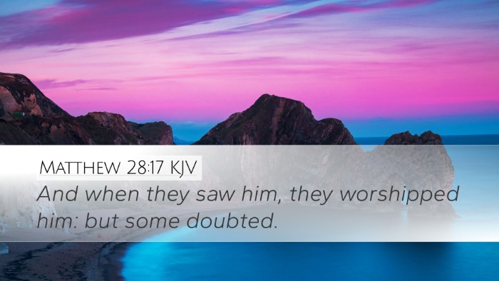 Matthew 28:17 Bible Commentary