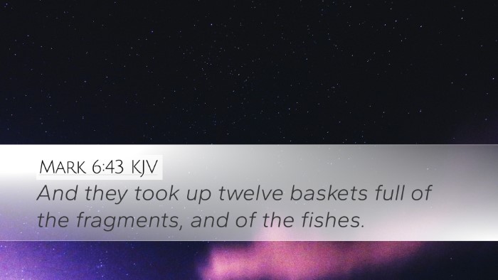 Mark 6:43 Bible Commentary