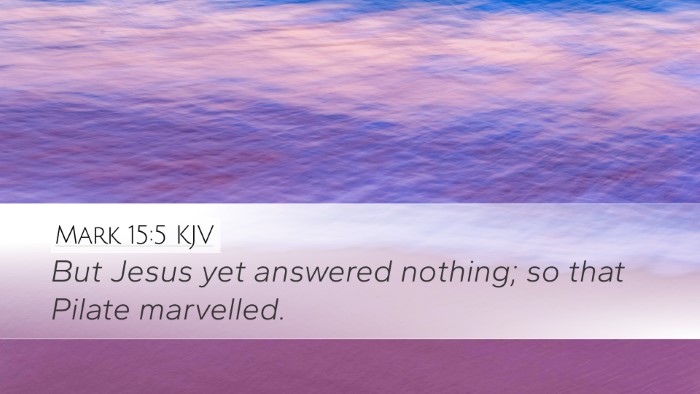 Mark 15:5 Bible Commentary