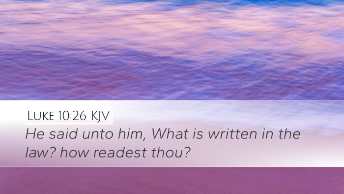 Luke 10:26 Bible Commentary