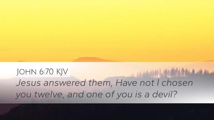 John 6:70 Bible Commentary