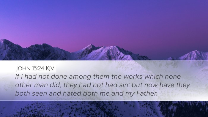 John 15:24 Bible Commentary