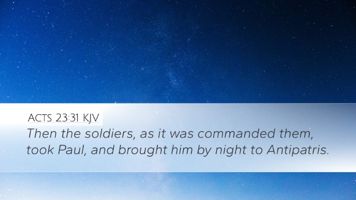 Acts 23:31 Bible Commentary