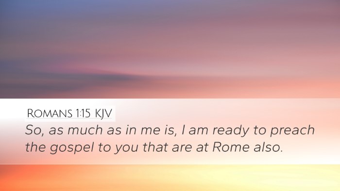 Romans 1:15 Bible Commentary