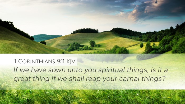 1 Corinthians 9:11 Bible Commentary