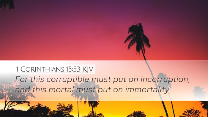 1 Corinthians 15:53 Bible Commentary