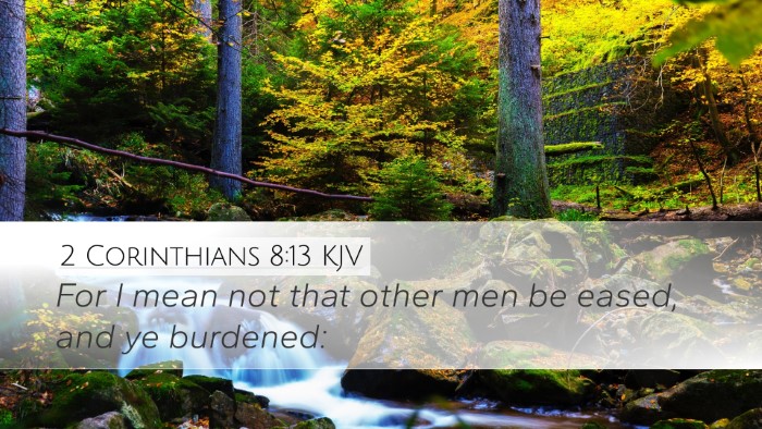 2 Corinthians 8:13 Bible Commentary