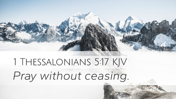 1 Thessalonians 5:17 Bible Commentary