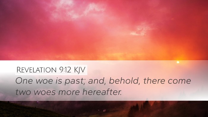 Revelation 9:12 Bible Commentary